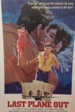 Watch Last Plane Out Movies123