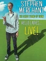 Watch Stephen Merchant: Hello Ladies... Live! Movies123
