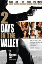 Watch 2 Days in the Valley Movies123