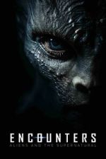 Watch Encounters: Aliens and the Supernatural Movies123