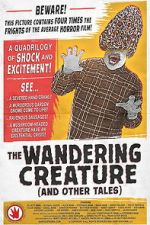 Watch The Wandering Creature (And Other Tales) Movies123