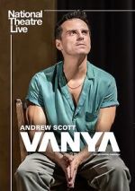 Watch National Theatre Live: Vanya Movies123