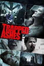 Watch Trapped Ashes Movies123