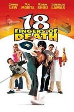 Watch 18 Fingers of Death! Movies123