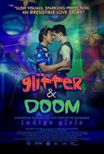 Watch Glitter & Doom Movies123