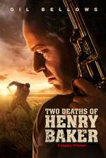 Watch Two Deaths of Henry Baker Movies123