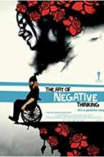 Watch The Art of Negative Thinking Movies123