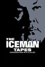 Watch The Iceman Tapes: Conversations with a Killer Movies123