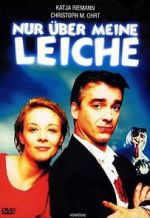 Watch Over My Dead Body Movies123