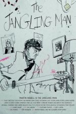Watch The Jangling Man: The Martin Newell Story Movies123