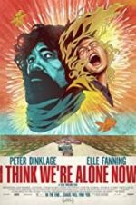 Watch I Think We\'re Alone Now Movies123