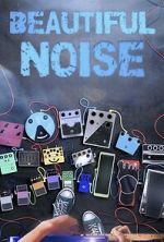 Watch Beautiful Noise Movies123