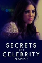 Watch Secrets of A Celebrity Nanny Movies123