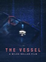 Watch The Vessel Movies123