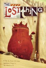 Watch The Lost Thing (Short 2010) Movies123
