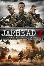 Watch Jarhead 2: Field of Fire Movies123