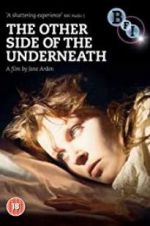 Watch The Other Side of Underneath Movies123