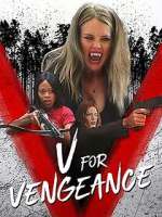 Watch V for Vengeance Movies123