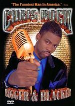 Watch Chris Rock: Bigger & Blacker Movies123