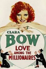 Watch Love Among the Millionaires Movies123