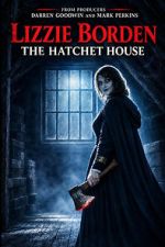 Watch Lizzie Borden: The Hatchet House Movies123