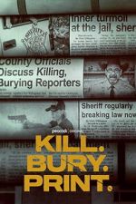 Watch Kill. Bury. Print. Movies123