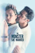 Watch The Monster She Married Movies123
