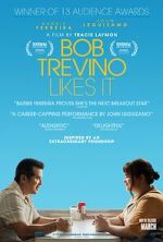 Watch Bob Trevino Likes It Movies123