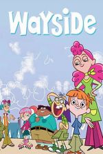 Watch Wayside: The Movie Movies123