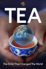 Watch TEA: The Drink That Changed the World Movies123