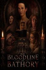 Watch The Bloodline of Bathory Movies123