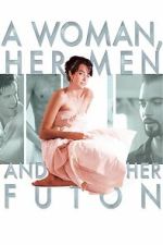 Watch A Woman, Her Men, and Her Futon Movies123