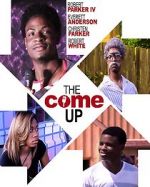 Watch The Come Up Movies123
