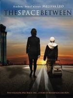 Watch The Space Between Movies123