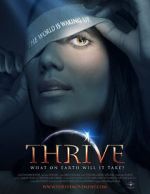 Watch Thrive: What on Earth Will it Take? Movies123