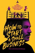 Watch How to Start A Small Business Movies123