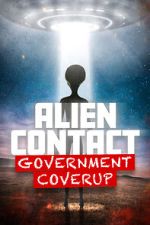 Watch Alien Contact: Government Coverup Movies123