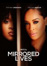 Watch Mirrored Lives Movies123