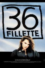 Watch 36 fillette Movies123