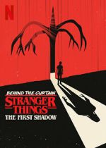 Watch Behind the Curtain: Stranger Things the First Shadow Movies123