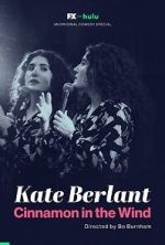 Watch Kate Berlant: Cinnamon in the Wind (TV Special 2022) Movies123