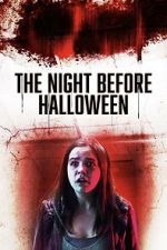Watch The Night Before Halloween Movies123