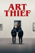 Watch Art Thief Movies123