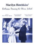 Watch Marilyn Hotchkiss\' Ballroom Dancing and Charm School Movies123