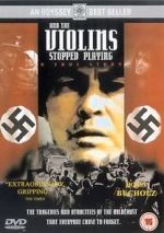 Watch And the Violins Stopped Playing Movies123
