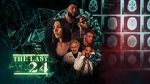 Watch The Last 24 Movies123