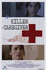 Watch Killer Caregiver Movies123
