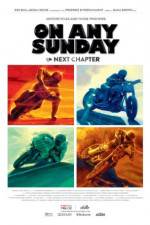Watch On Any Sunday: The Next Chapter Movies123