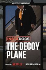 Watch Instadocs: The Decoy Plane Movies123