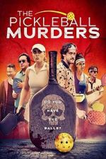 Watch The Pickleball Murders Movies123
